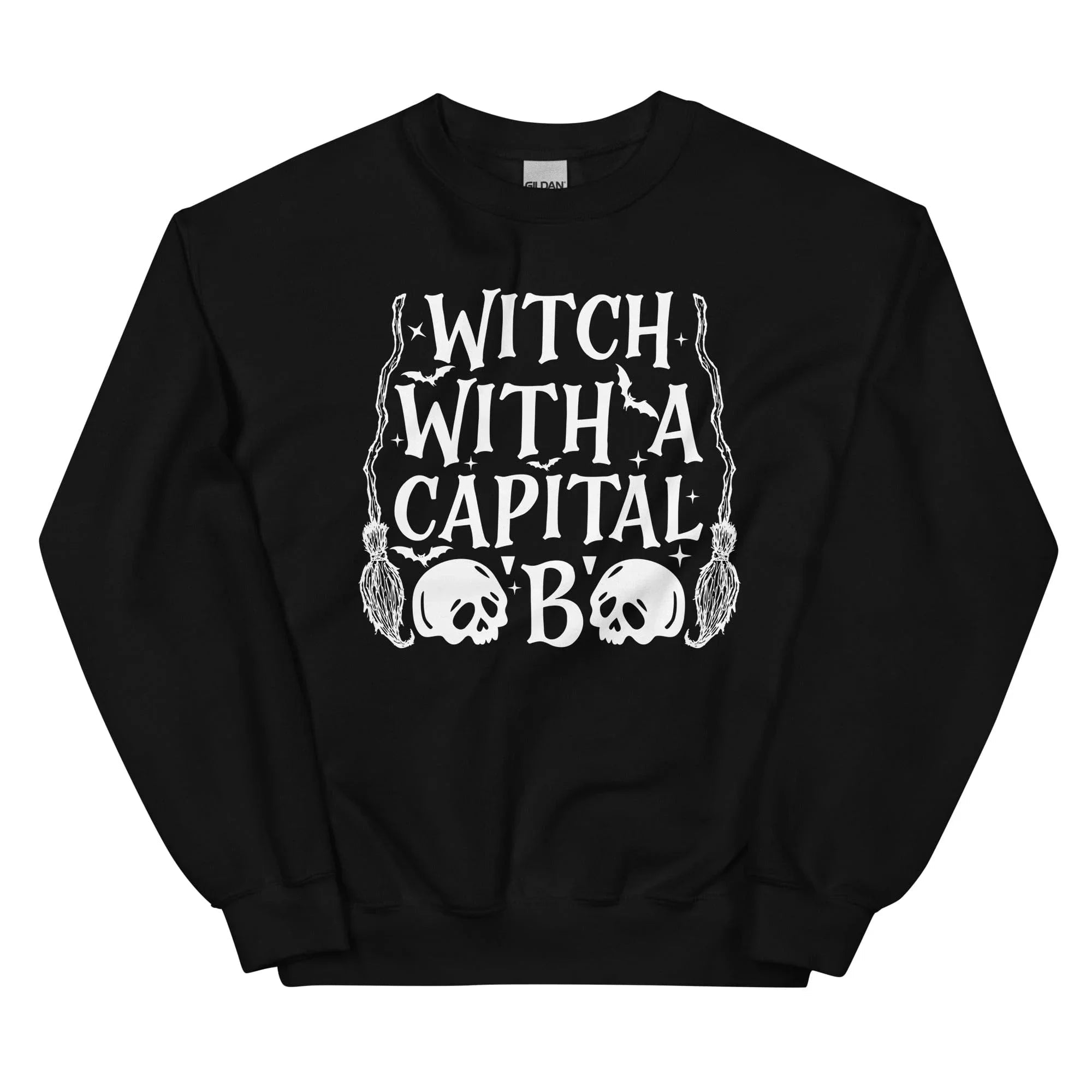 Witch With A Capital B Sweatshirt - WonderingCloth