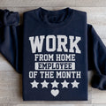 Work From Home Employee Of The Month Sweatshirt - WonderingCloth