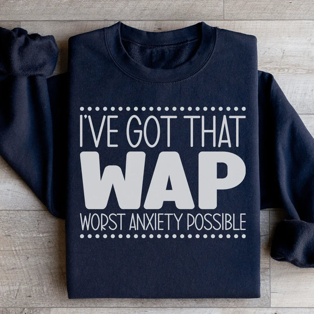 Worst Anxiety Possible Sweatshirt - WonderingCloth