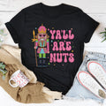 Ya'll Are Nuts Pink Tee - WonderingCloth