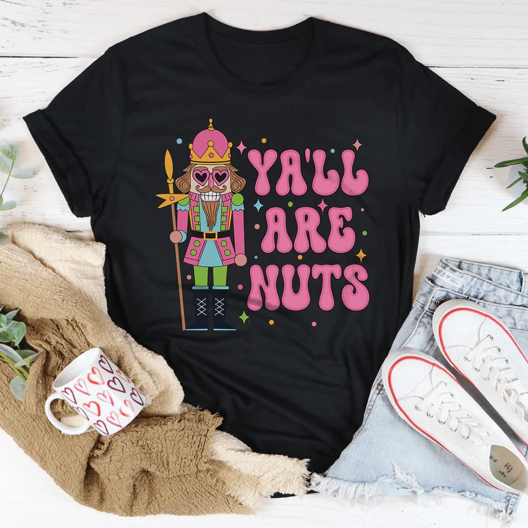 Ya'll Are Nuts Pink Tee - WonderingCloth