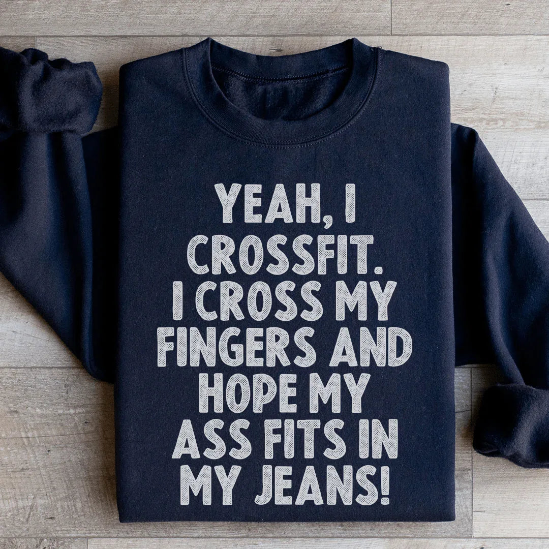 Yeah I Crossfit Sweatshirt - WonderingCloth
