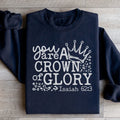 You Are A Crown Of Glory Sweatshirt - WonderingCloth
