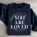 You Are Loved Sweatshirt - WonderingCloth