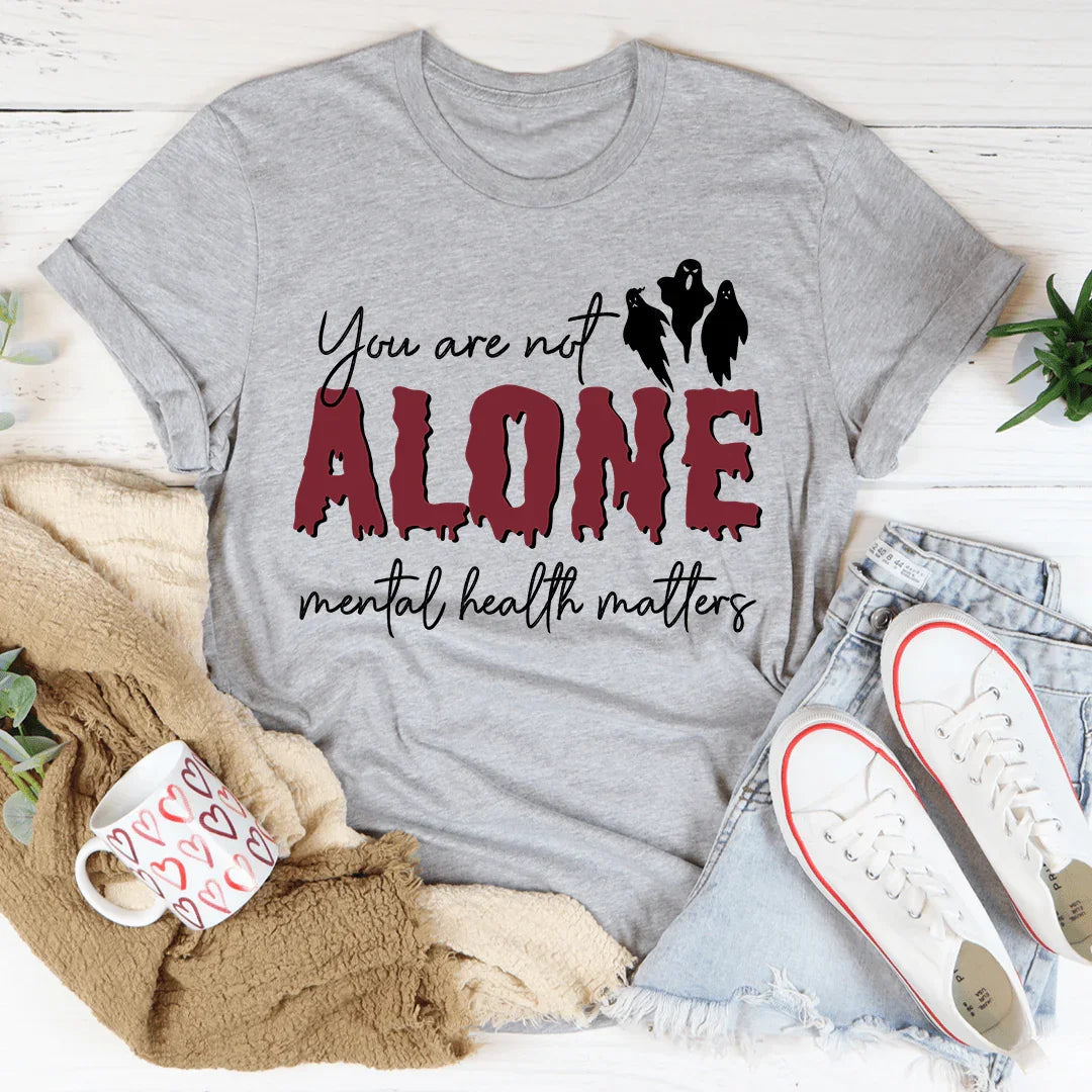 You Are Not Alone Mental Health Awareness Halloween Tee - WonderingCloth