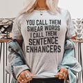 You Call Them Swear Words Tee - WonderingCloth