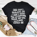 You Can't Gaslight Me Tee - WonderingCloth