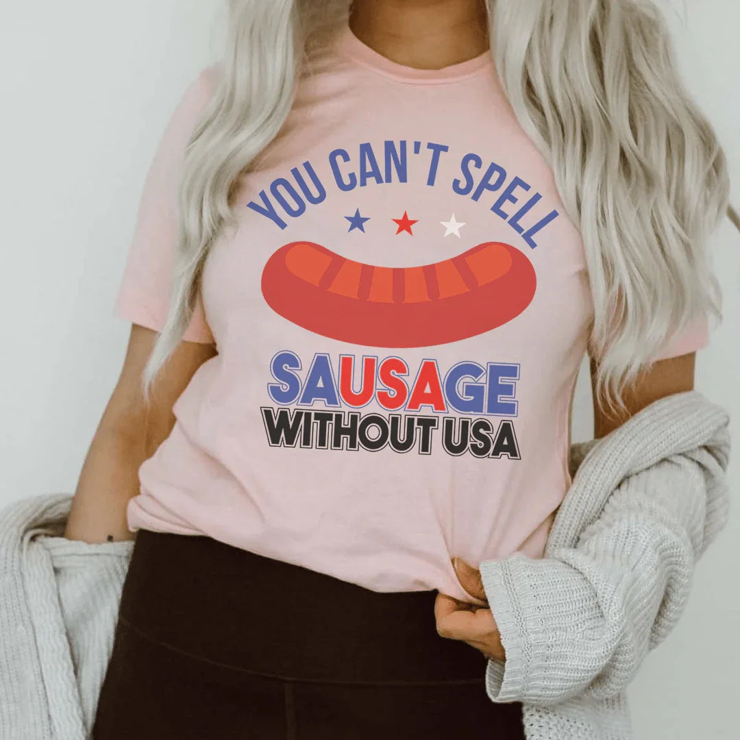 You Can't Spell Sausage Without USA Tee - WonderingCloth