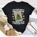 You Have Such A Pretty Face You Should Be On A Christmas Card Tee - WonderingCloth