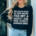 You Like My Man He Turn You On Sweatshirt - WonderingCloth