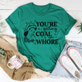 You're Getting Coal Tee - WonderingCloth