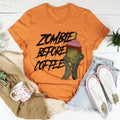 Zombie Before Coffee Tee - WonderingCloth